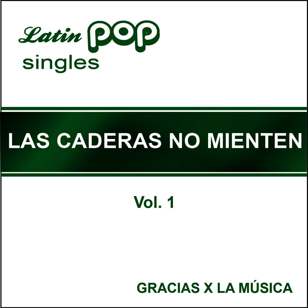 Picture of Latin Pop Singles - Las caderas no mienten - Vol. 1