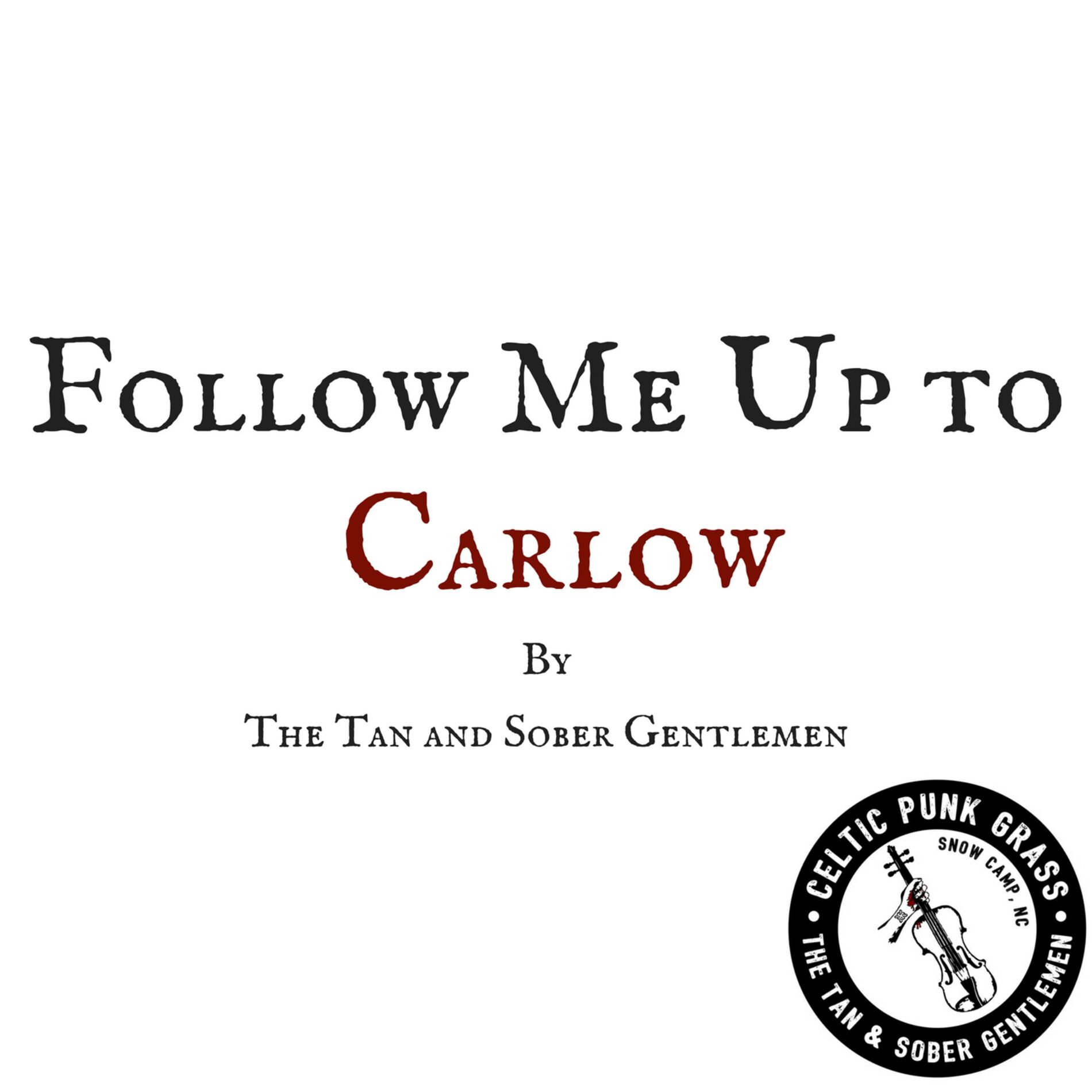 Album cover of Follow Me Up to Carlow