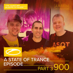 Cover of ASOT 900 - A State Of Trance Episode 900 (Part 3) (+XXL Guest Mix: Giuseppe Ottaviani)