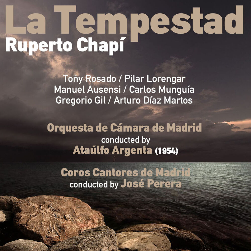 Picture of Ruperto Chapí: La Tempestad [Zarzuela en Tres Actos] (1954)