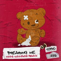 Cover of Breaking Me (Mike Williams Remix)