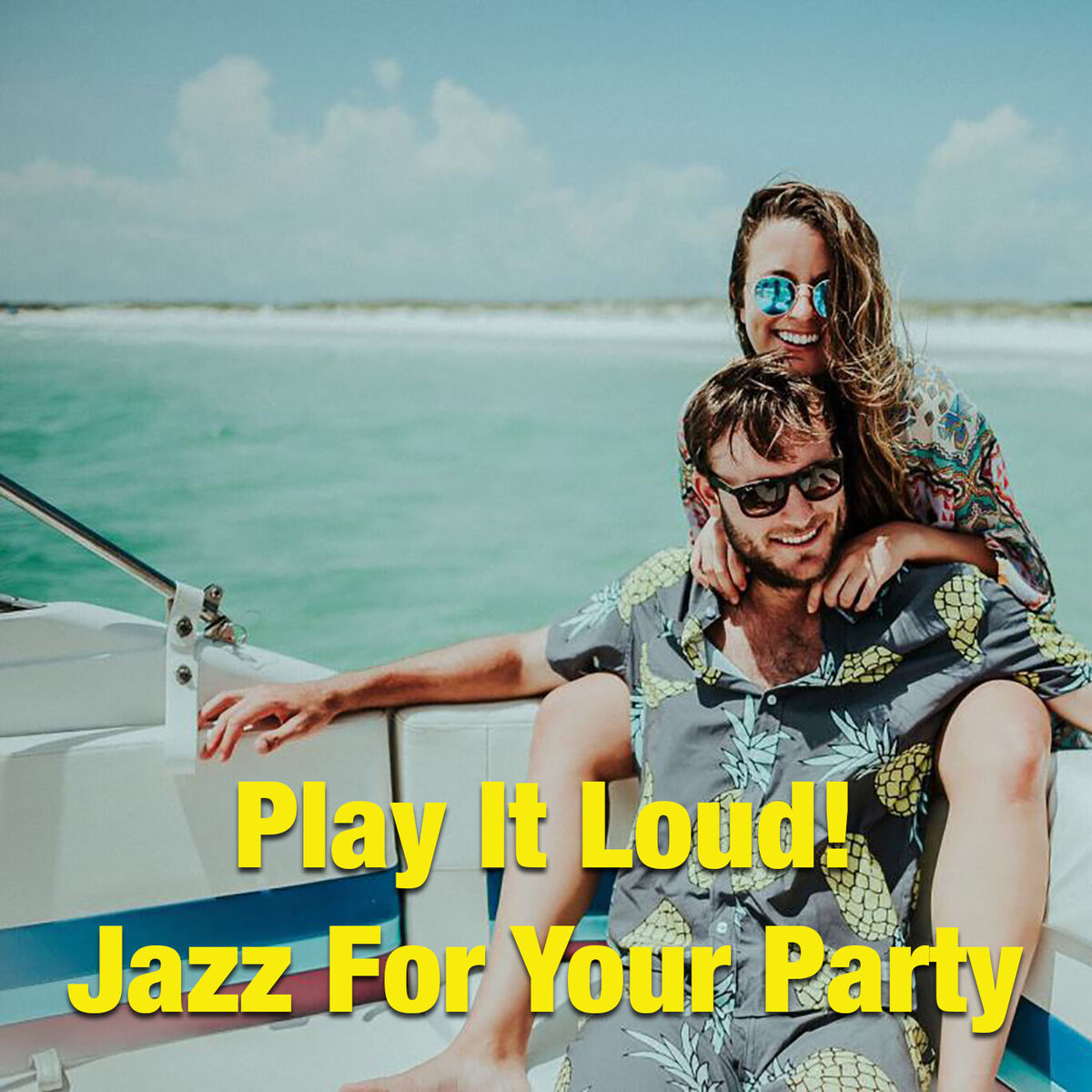 Album cover of Play It Loud! Jazz For Your Party