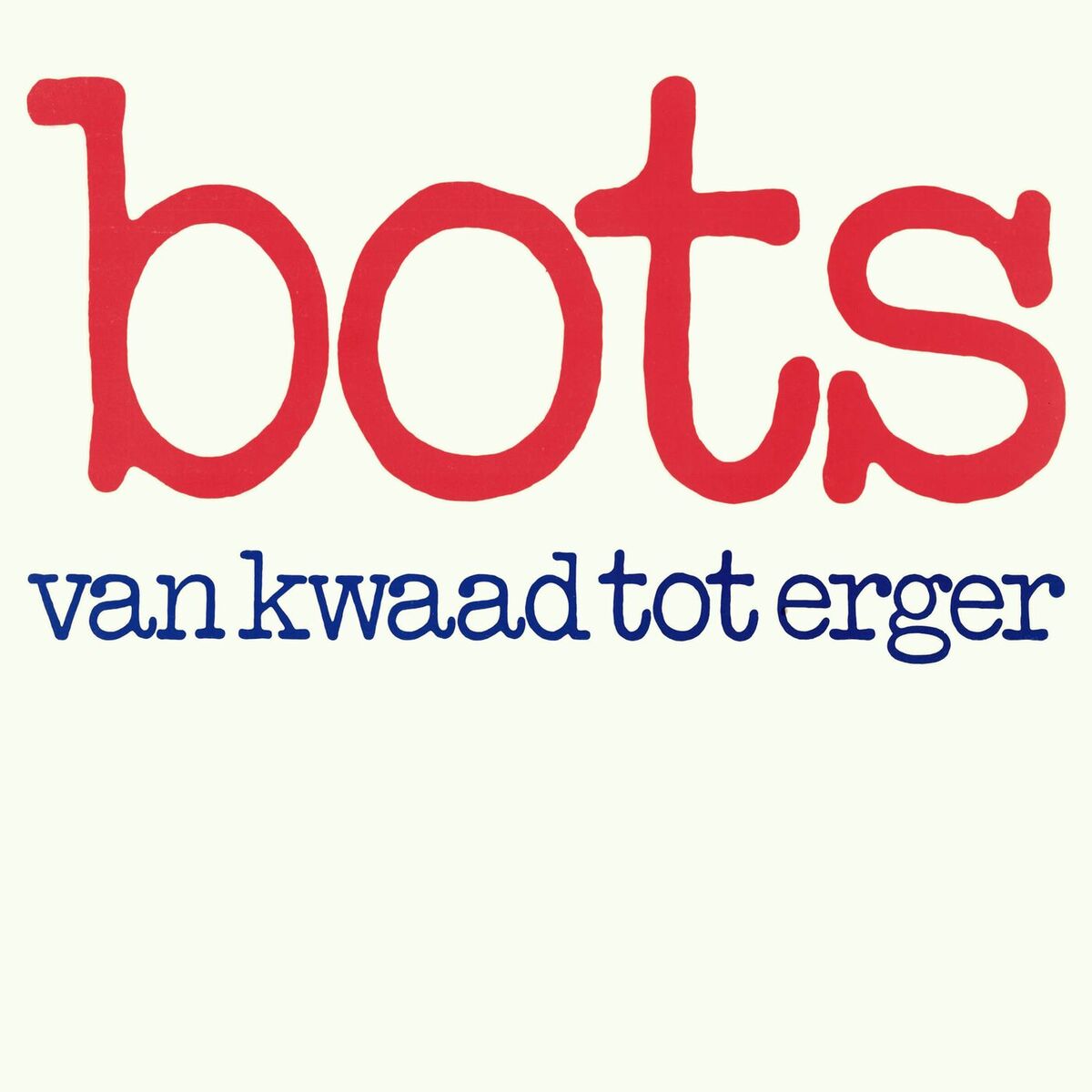 Album cover of Van Kwaad Tot Erger (Remastered 2025)