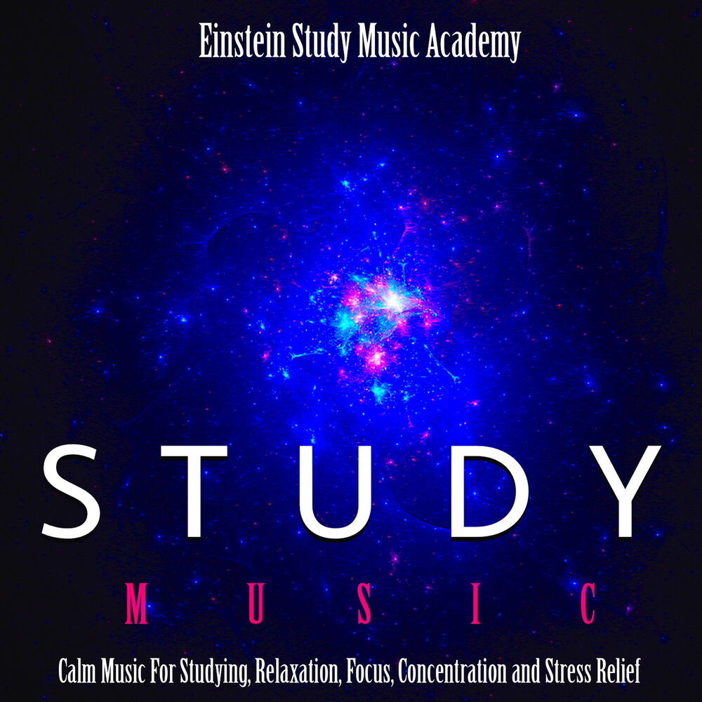 Picture of Study Music: Calm Music for Studying, Relaxation, Focus, Concentration and Stress Relief