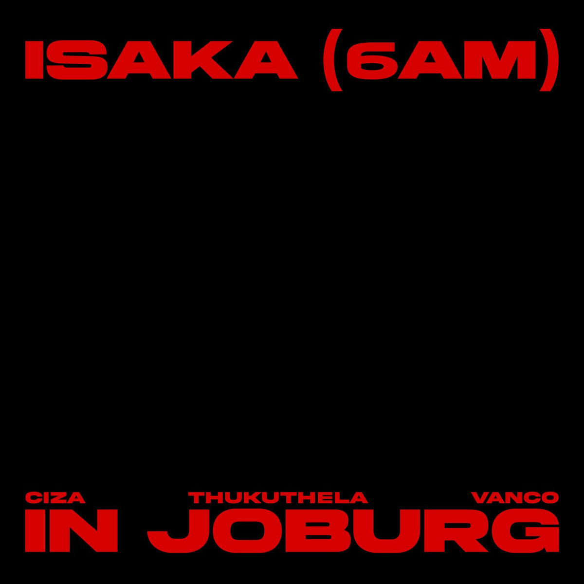Album cover of Isaka (6am) Vanco Mix - In Joburg