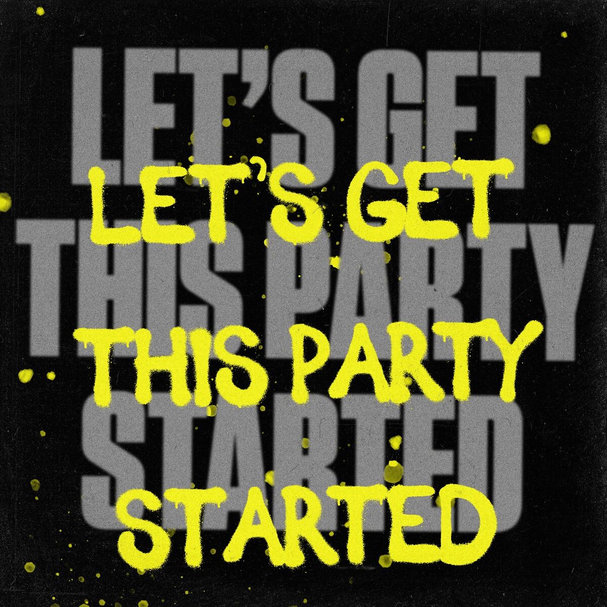 Album cover of Let's Get This Party Started