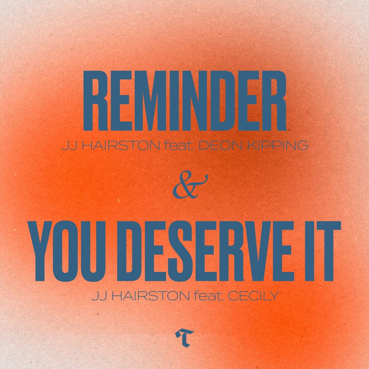 Album cover of Reminder (feat. Deon Kipping) / You Deserve It (feat. Cecily)