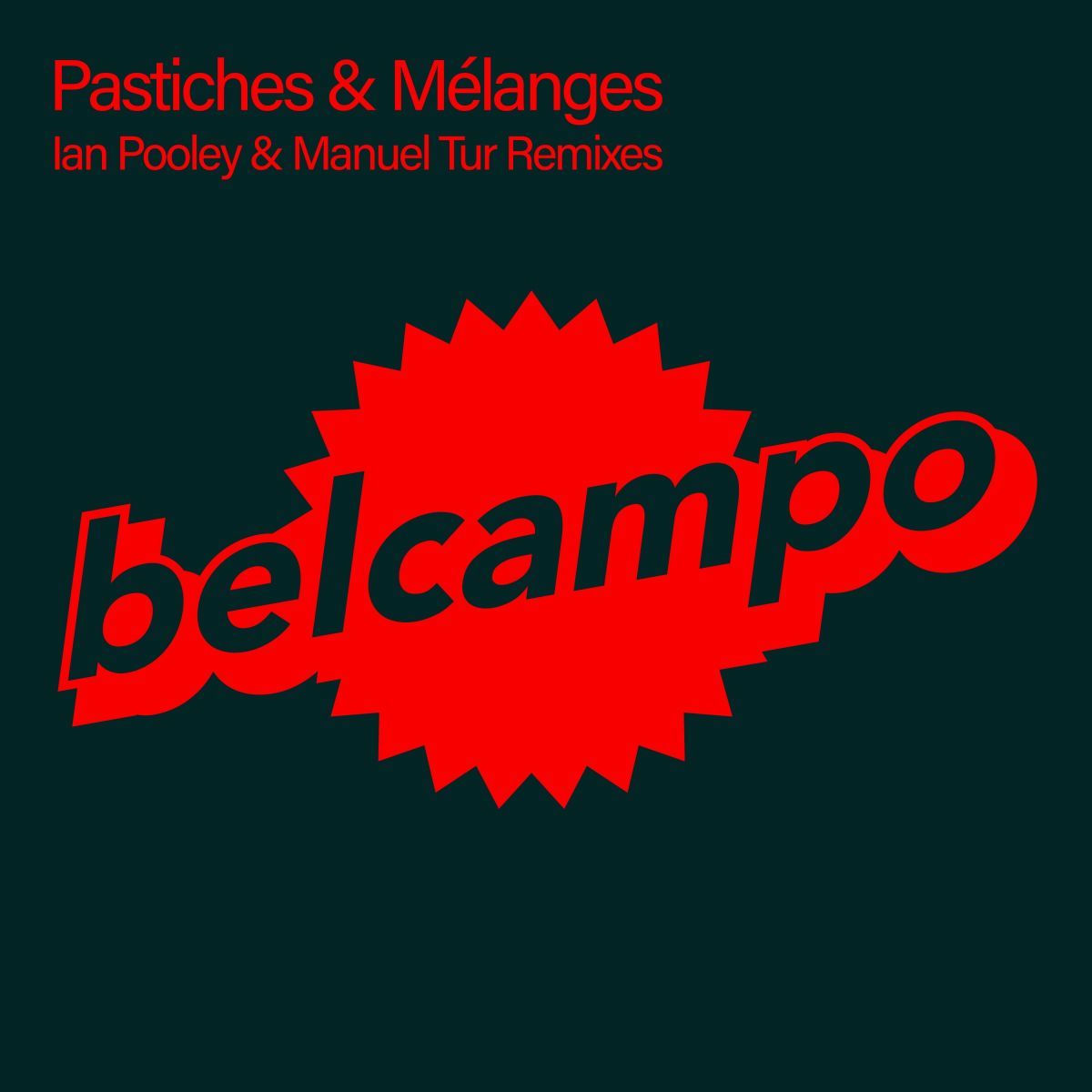 Album cover of Pastiches & Mélanges (Ian Pooley & Manuel Tur Remixes)