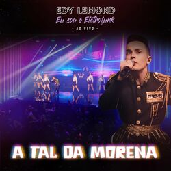 Cover of A Tal da Morena (Eu Sou o Eletrofunk) (Ao Vivo)
