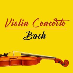 Cover of Violín Concerto, Bach