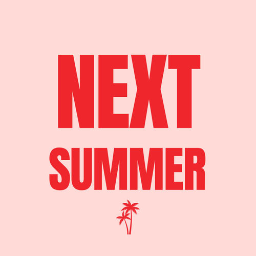 Next Summer