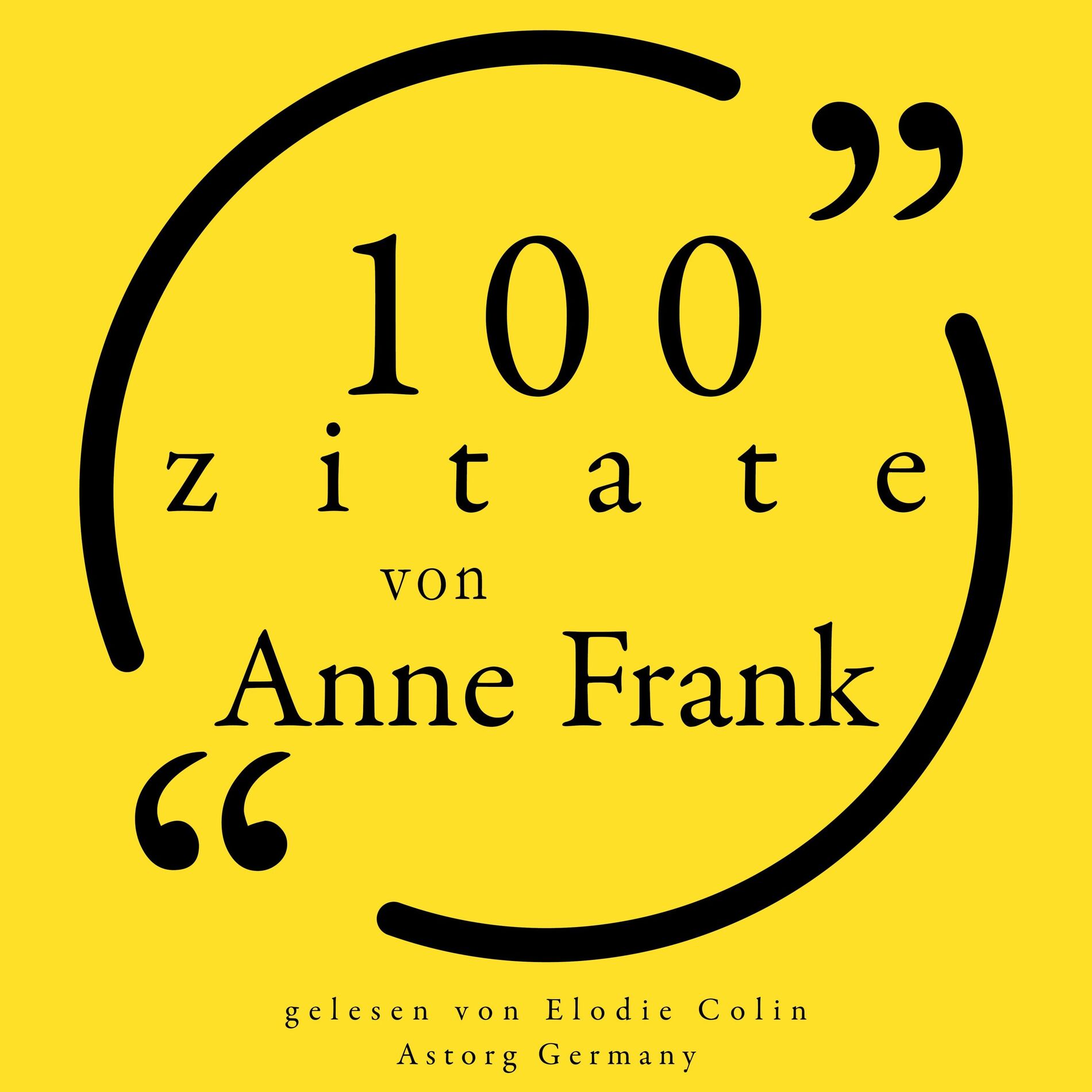 Album cover of 100 Zitate von Anne Frank (Sammlung 100 Zitate)
