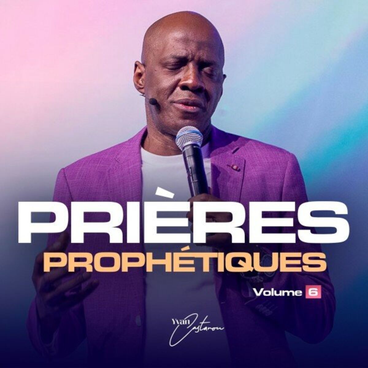 Album cover of Prières prophétiques, Vol. 6