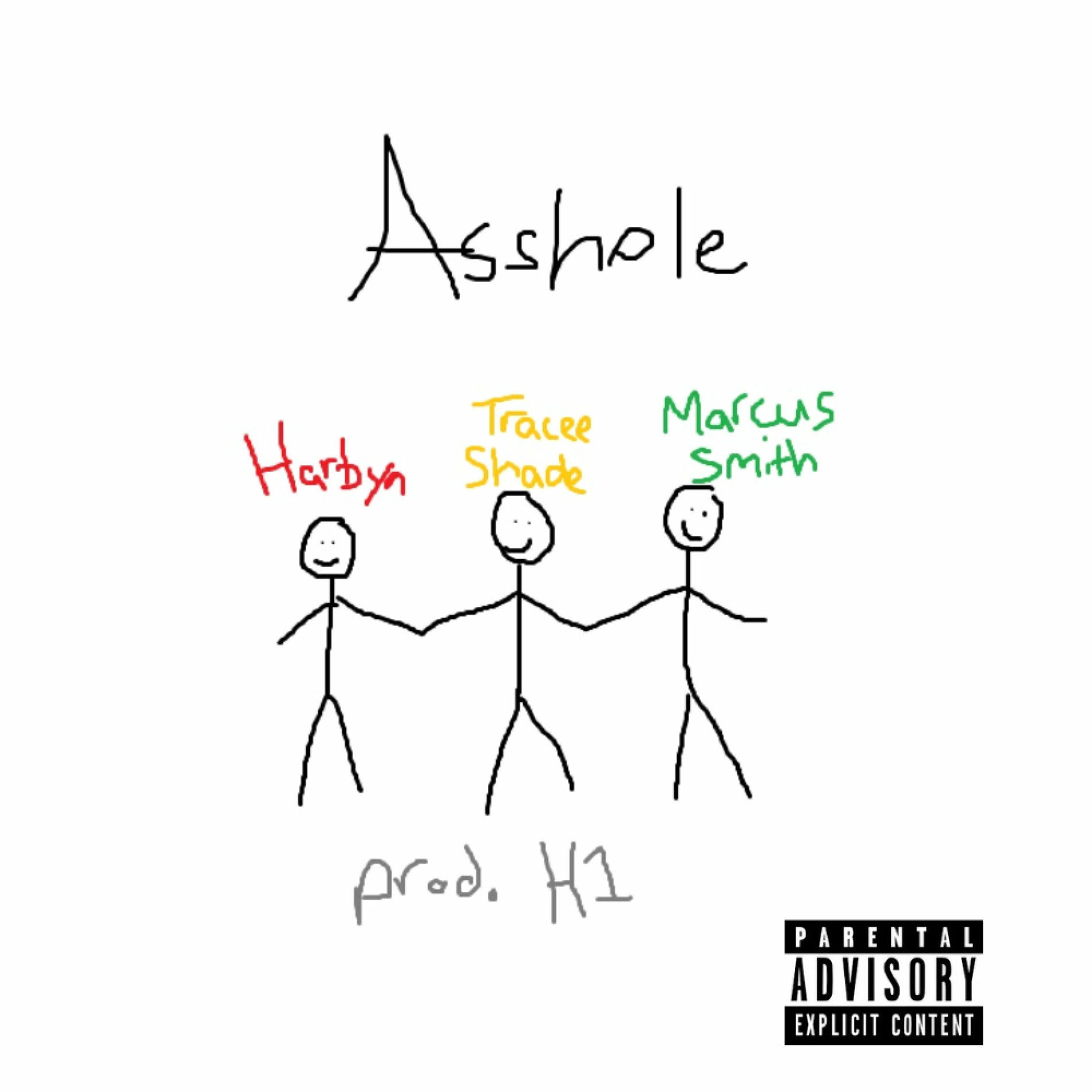 Album cover of Asshole (feat. H1, Marcus Smith & Tracee Shade)