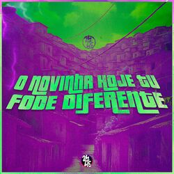 O NOVINHA HOJE TU FODE DIFERENTE