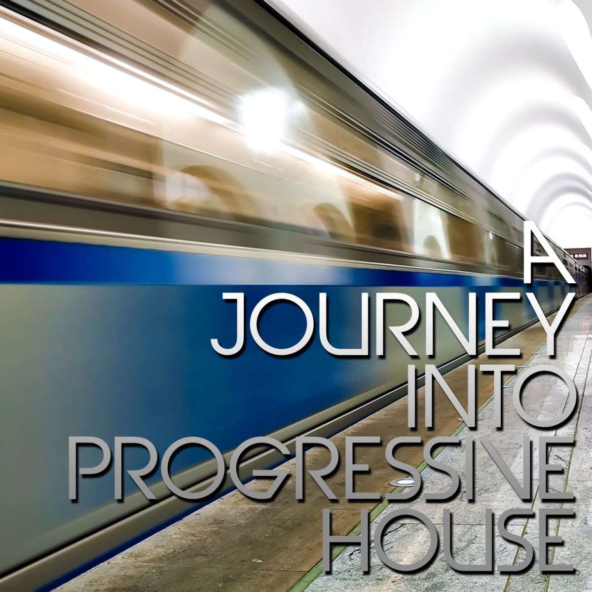 Album cover of A Journey Into Progressive House