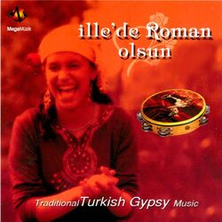İllede Roman Olsun