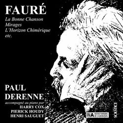 Cover of Fauré: La Bonne Chanson & Mirages & L’Horizon Chimérique & Other Melodies