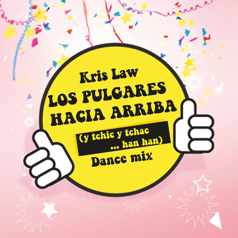 Picture of Los Pulgares Hacia Arriba (y tchic y tchac han han) (Dance Mix)