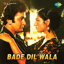 Cover of Bade Dil Wala (Original Motion Picture Soundtrack)