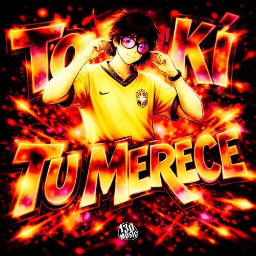 TOMA KI TU MERECE
