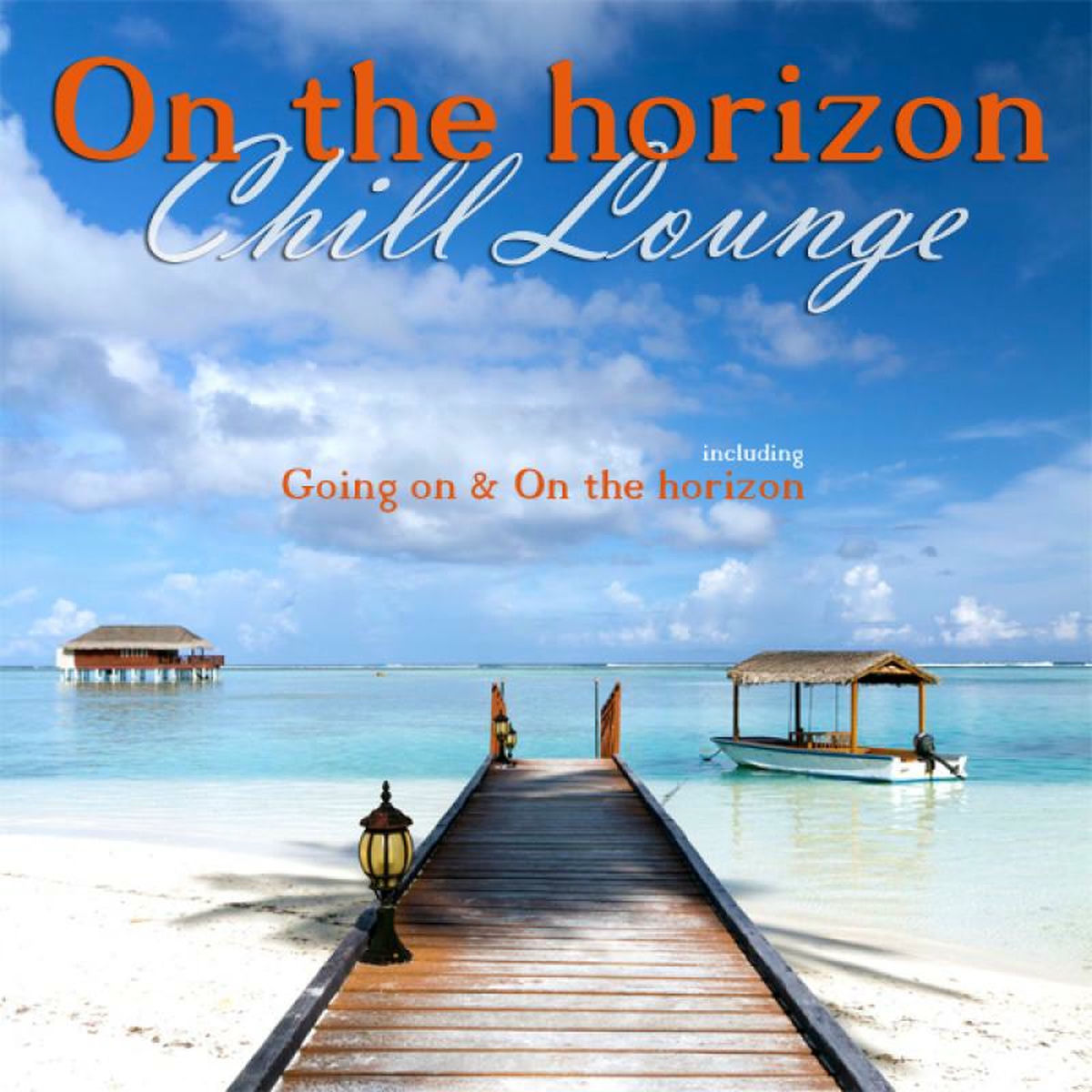Album cover of Chill Lounge On The Horizon