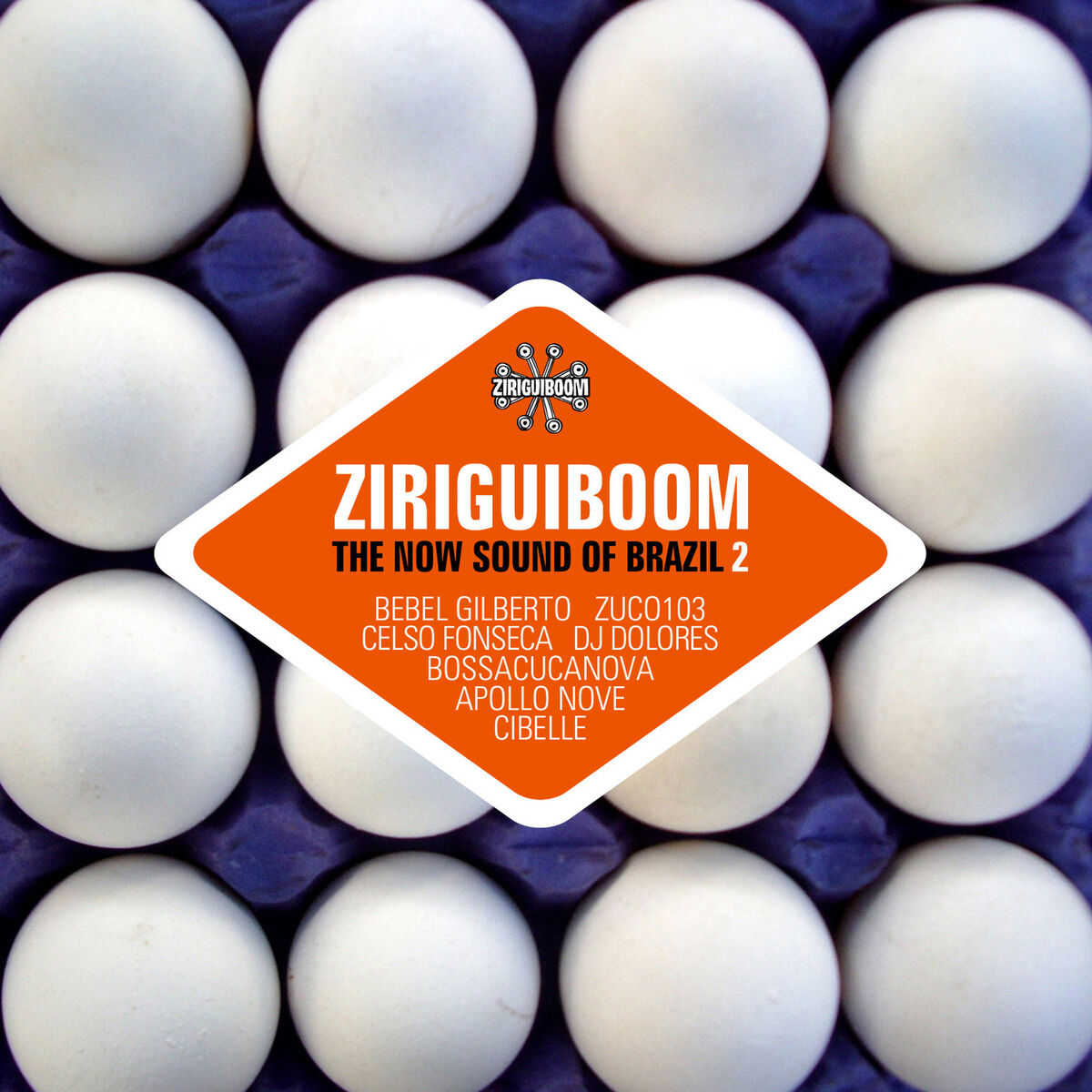 Album cover of Ziriguiboom: The Now Sound of Brazil 2