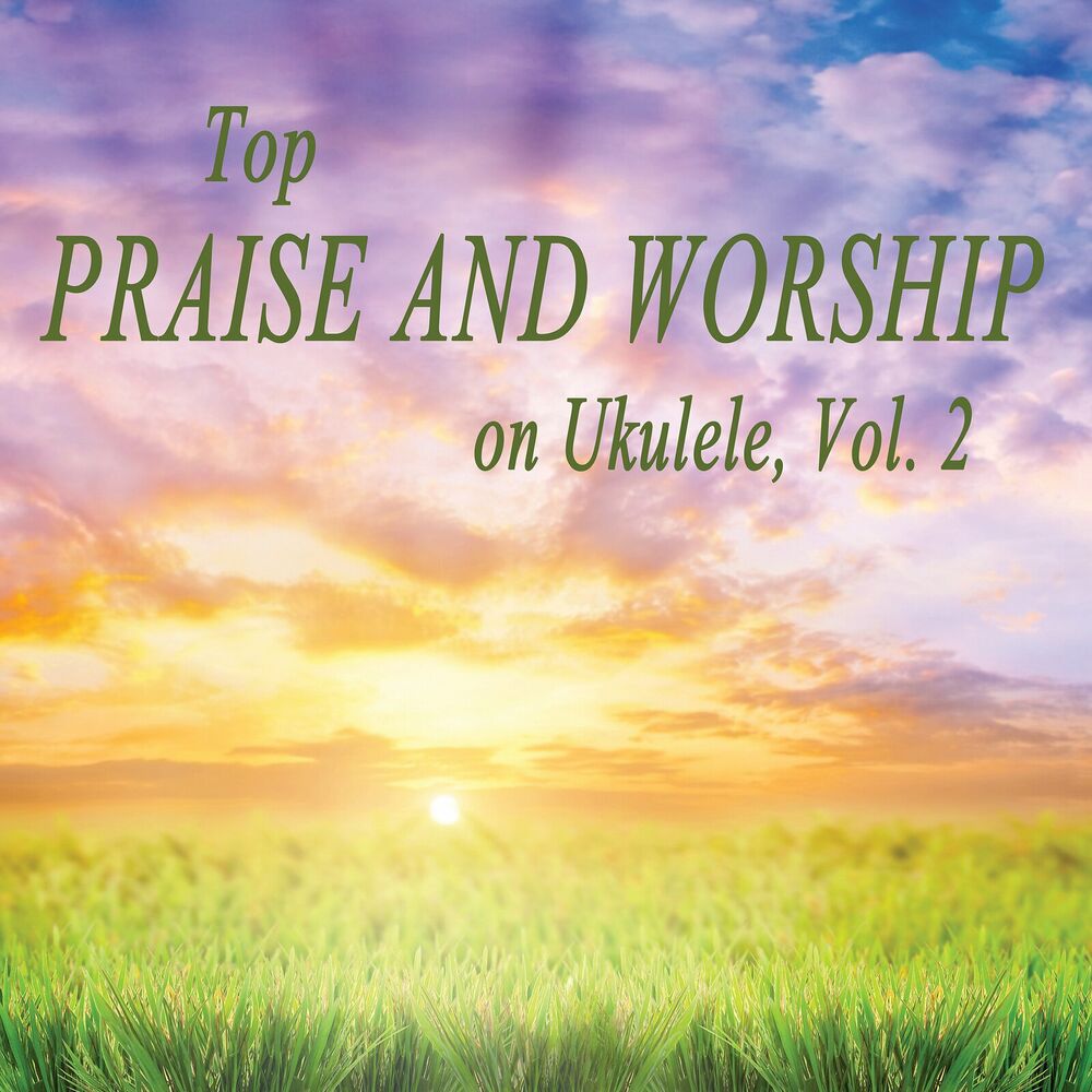Picture of Top Praise and Worship on Ukulele, Vol. 2