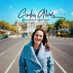 Cover of Faça de Mim Tua Morada