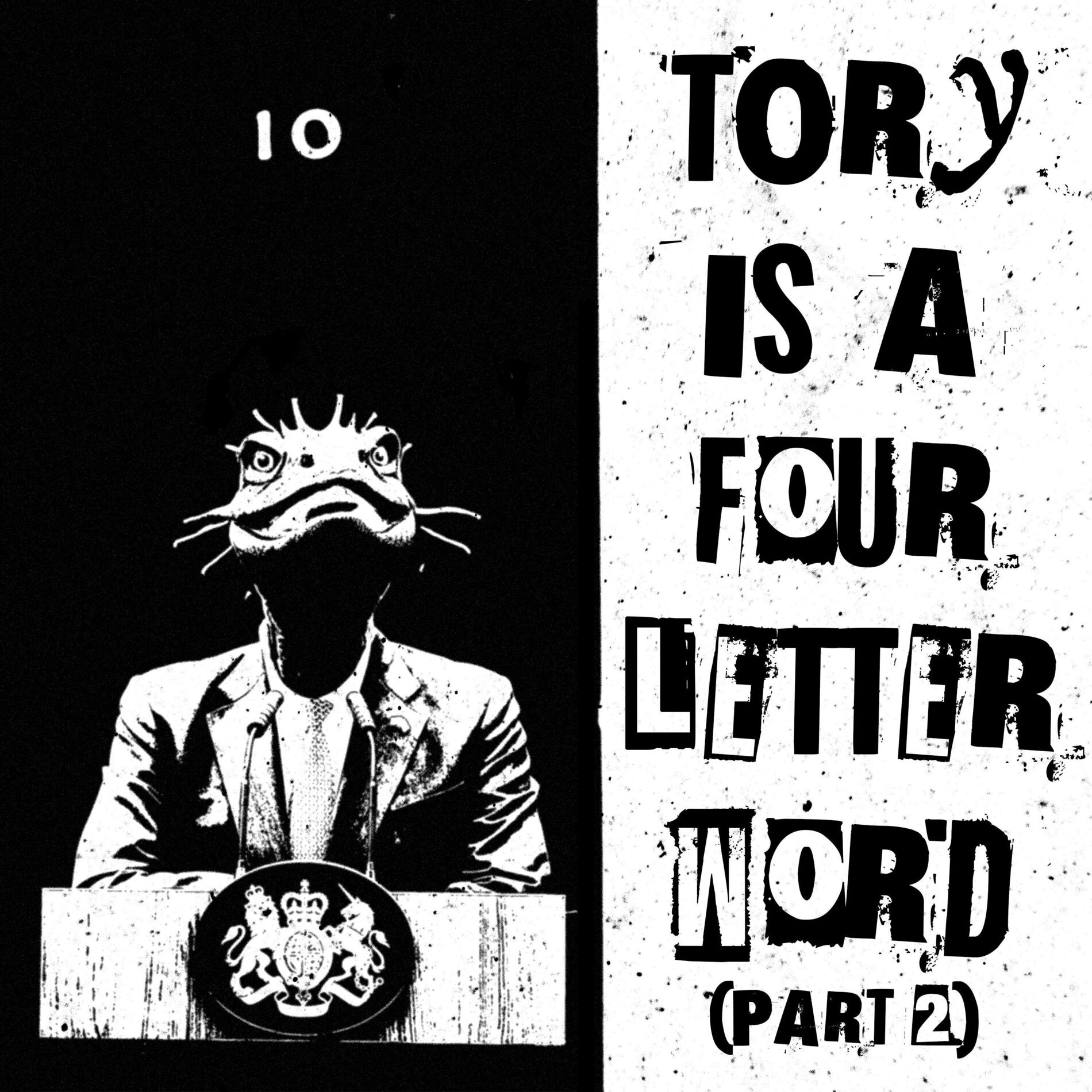 Album cover of Tory Is A 4 Letter Word Pt II