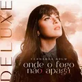 Onde o Fogo Não Apaga