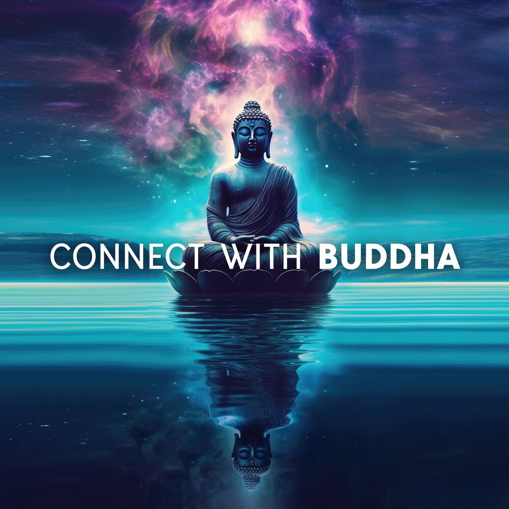 Picture of Connect with Buddha: Hz Music to Enter Meditative State, Timeless Sounds of Singing Bowls & Crystal Bells