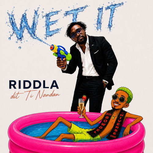 WET IT (Ti NANDAN)