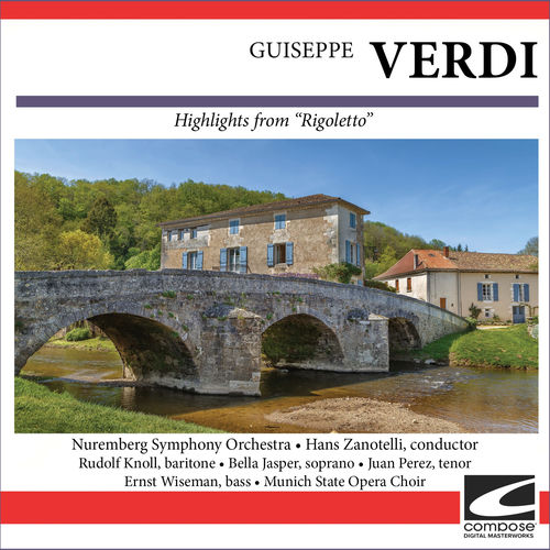 Guiseppe Verdi - Highlights from 'Rigoletto'