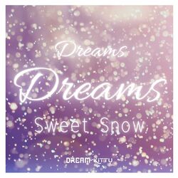 Cover of Dreams Dreams: Sweet Snow (From "NiGHTS: Journey of Dreams")