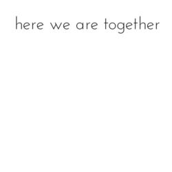 Cover of Here We Are Together