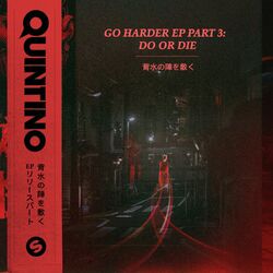 Cover of Go Harder EP, Pt. 3: Do or Die