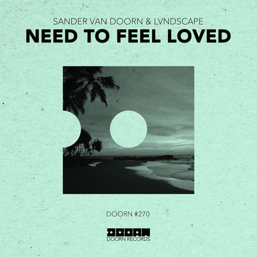Need To Feel Loved (Extended Mix)