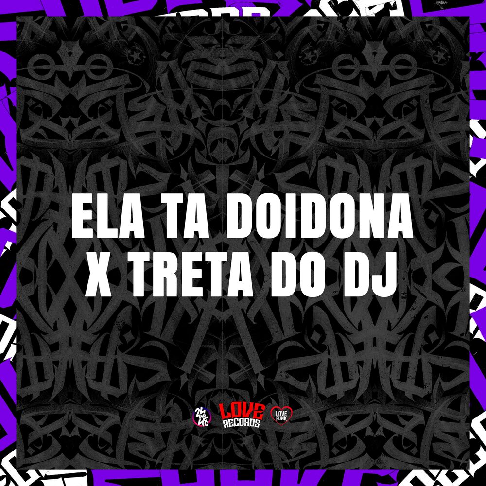 Picture of Ela Ta Doidona X Treta do Dj
