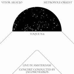 TOQUE N.6 (Live In Amsterdam)