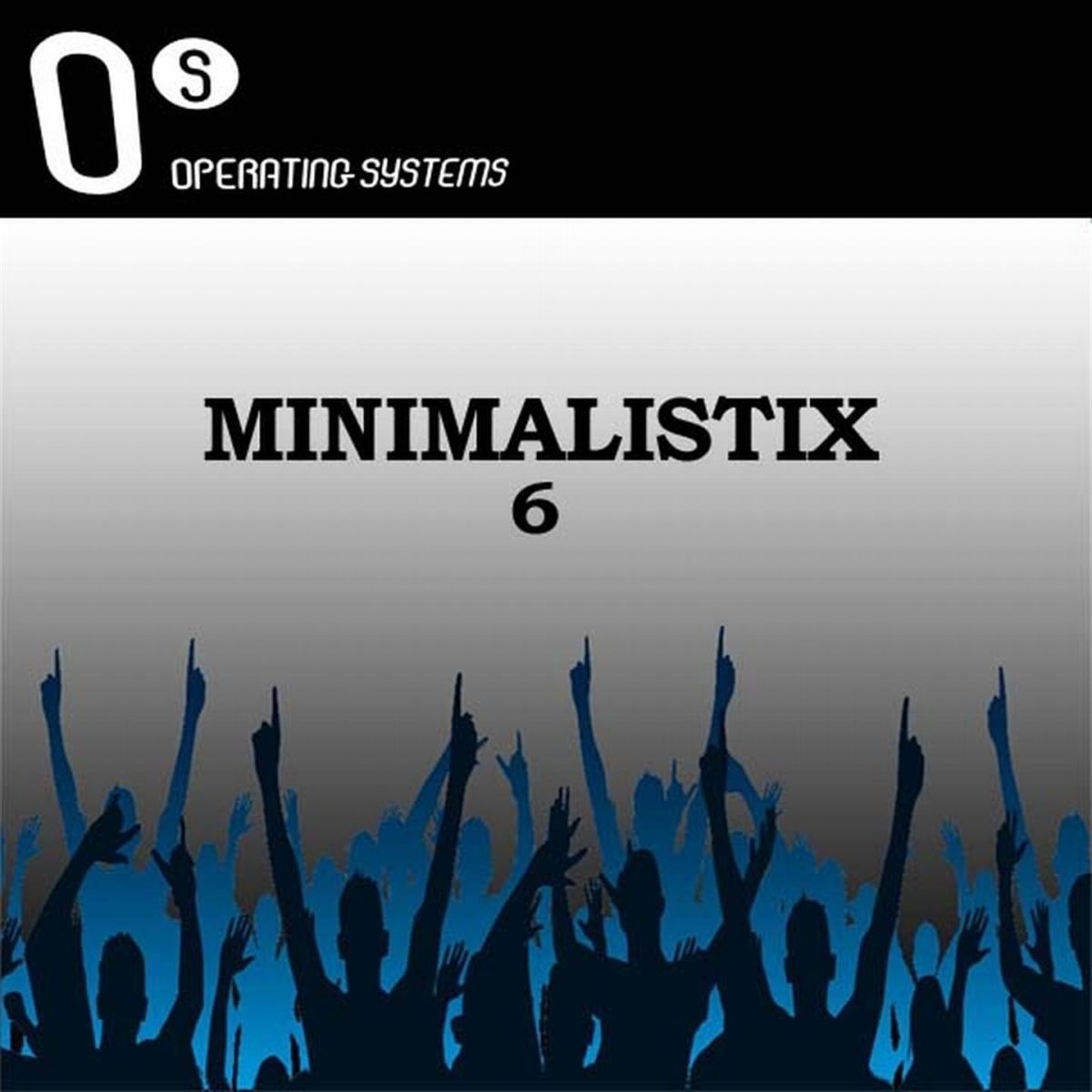 Album cover of Operating System presents Minimalistix, Vol. 6