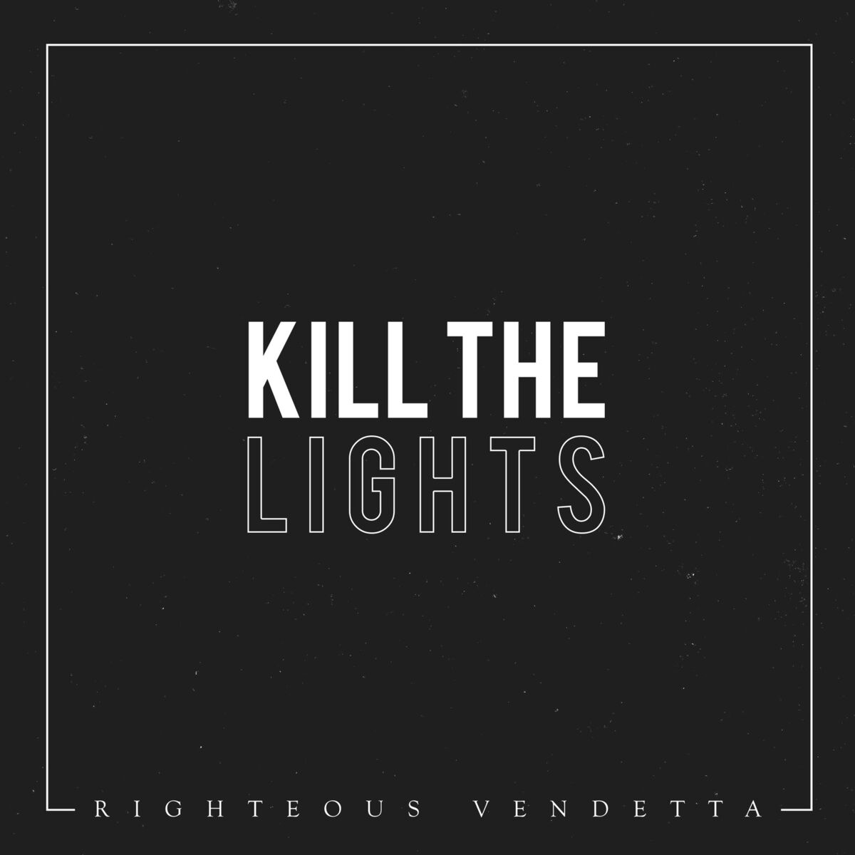 Album cover of Kill the Lights