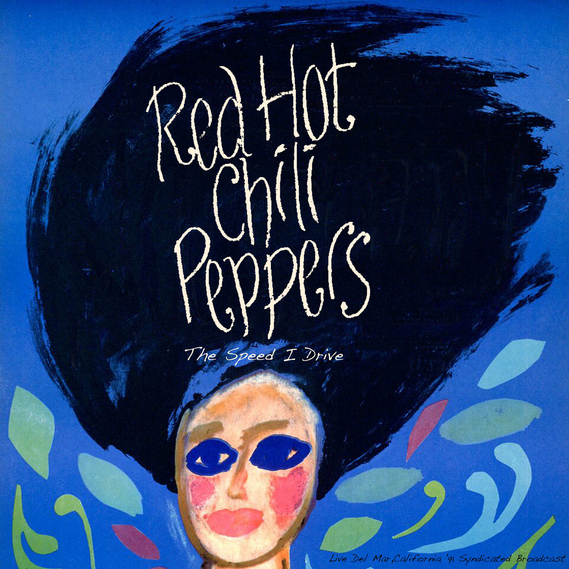 Red Hot Chili Peppers - The Speed I Drive (Live 1991) | Deezer