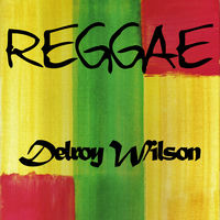 Delroy Wilson - Reggae Delroy Wilson | Deezer