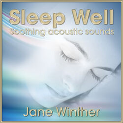 Cover of Sleep Well, Soothing Acoustic Sounds