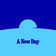 A New Day