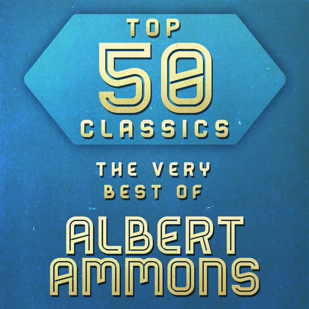 Picture of Top 50 Classics - The Very Best of Albert Ammons