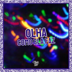 Cover of Olha Como Ela Faz