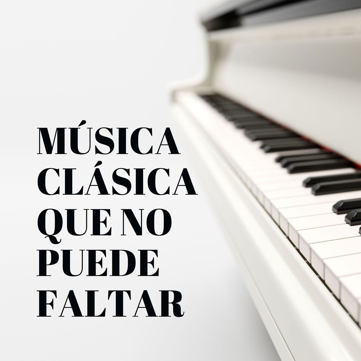Album cover of Música clásica que no puede faltar