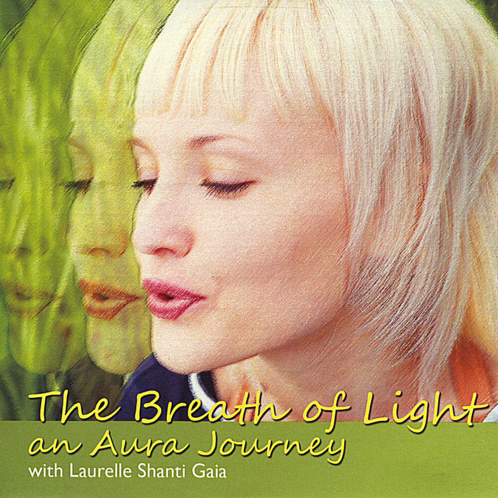 Picture of The Breath of Light an Aura Journey